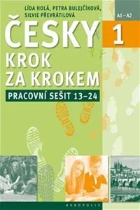 Česky krok za krokem 1. Pracovní sešit: Lekce 13–24